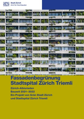 Titelseite Baudokumentation Fassadenbegrünung Stadtspital Zürich Triemli