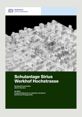 Titelseite Jurybericht Schulanlage Sirius und Werkhof Hochstrasse