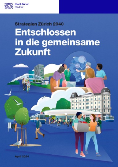 Titelseite der Strategien Zürich 2040 (Zusammenfassung)