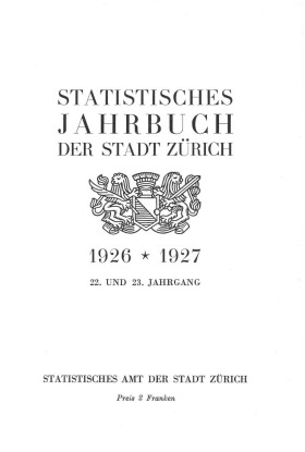 Statistisches Jahrbuch der Stadt Zürich 1926 und 1927